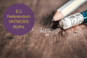 EU Referendum VATMOSS Myths